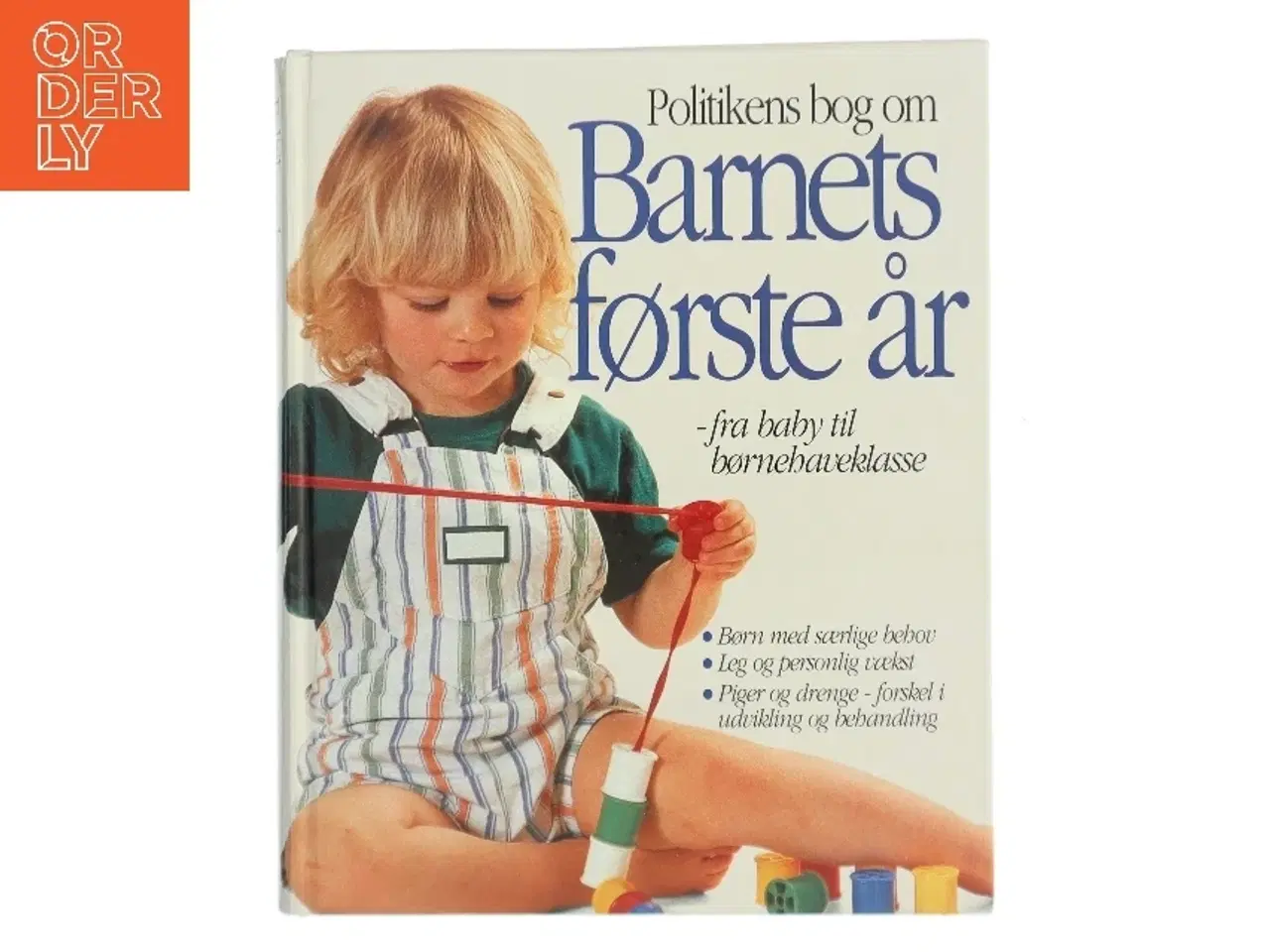 Billede 1 - Politikens bog om barnets første år : fra baby til børnehaveklasse af Miriam Stoppard (Bog)