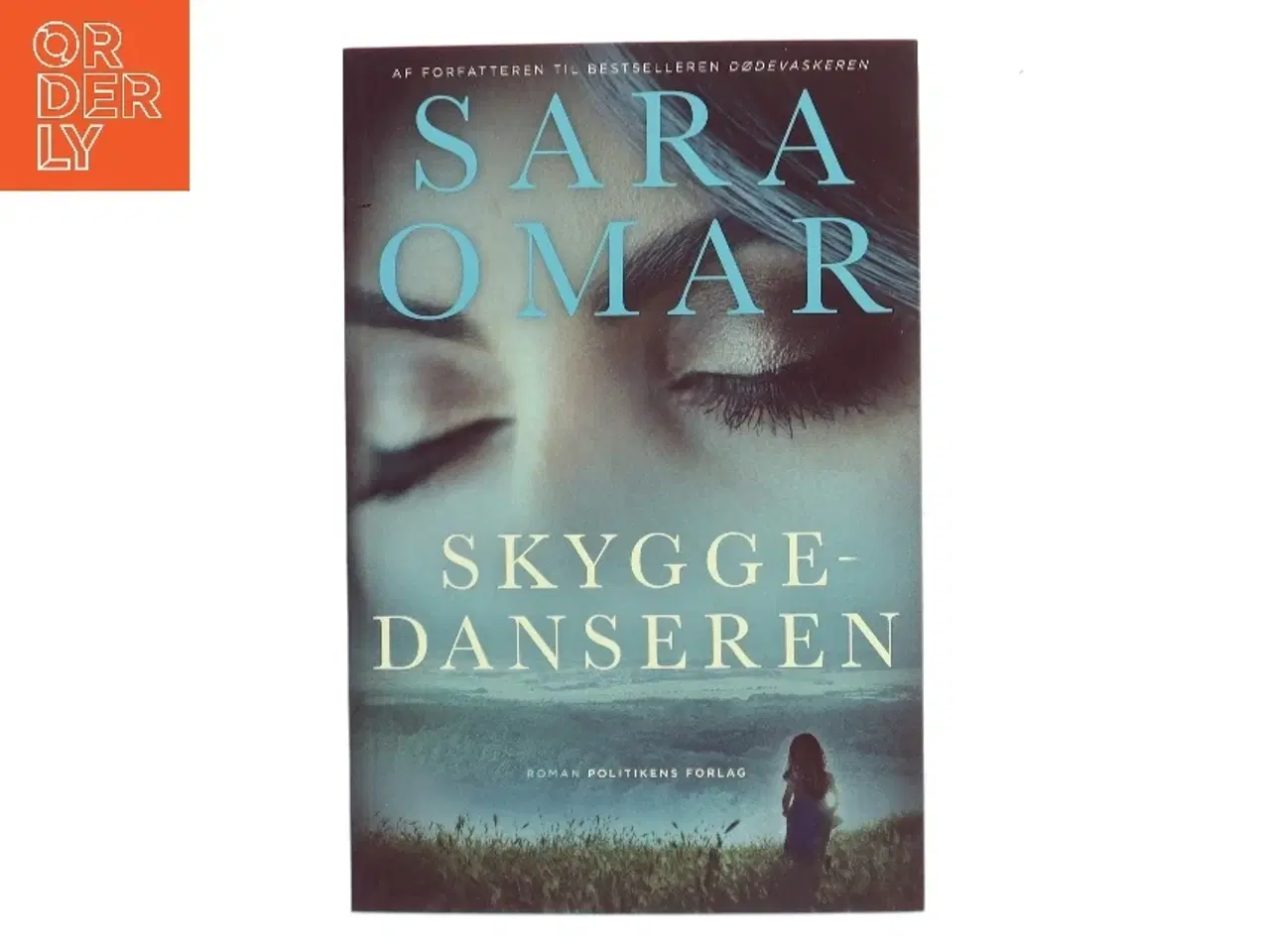 Billede 1 - Skyggedanseren af Sara Omar (Bog)