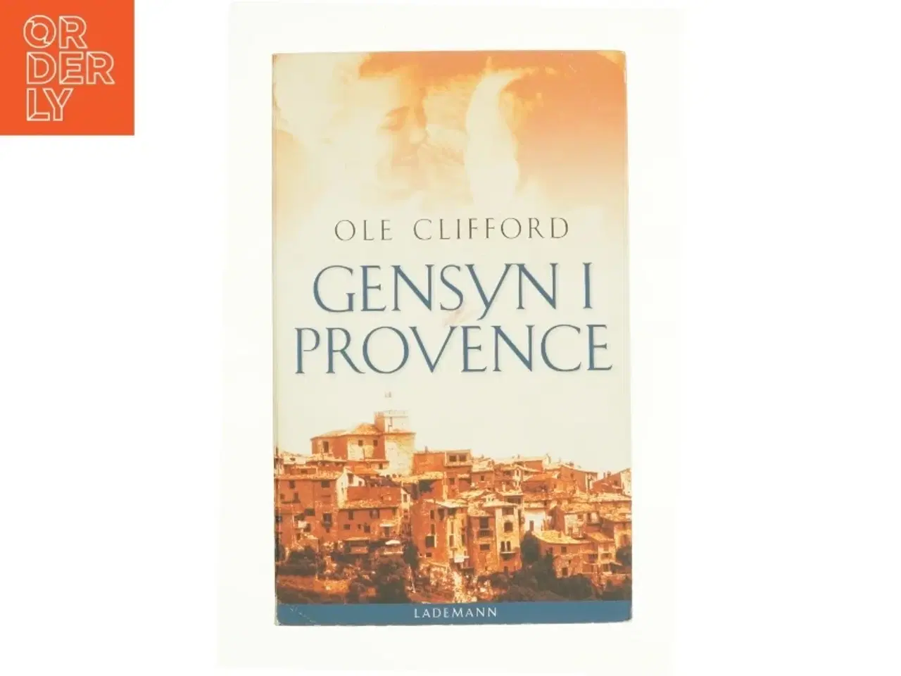 Billede 1 - Gensyn i Provence af Ole Clifford (Bog)