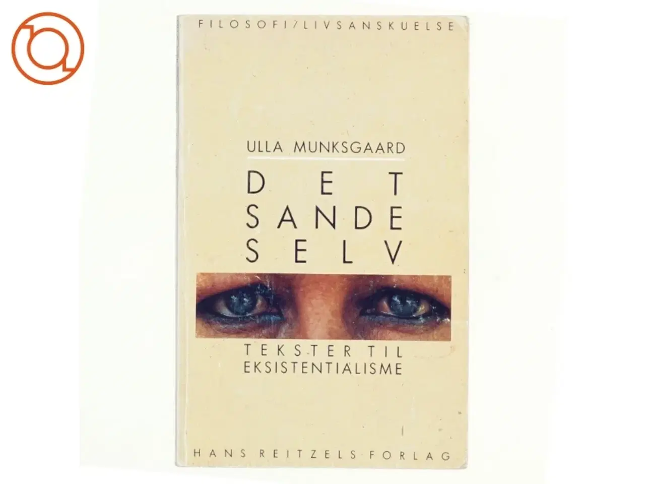 Billede 1 - Det sande selv af Ulla Munksgaard (bog)