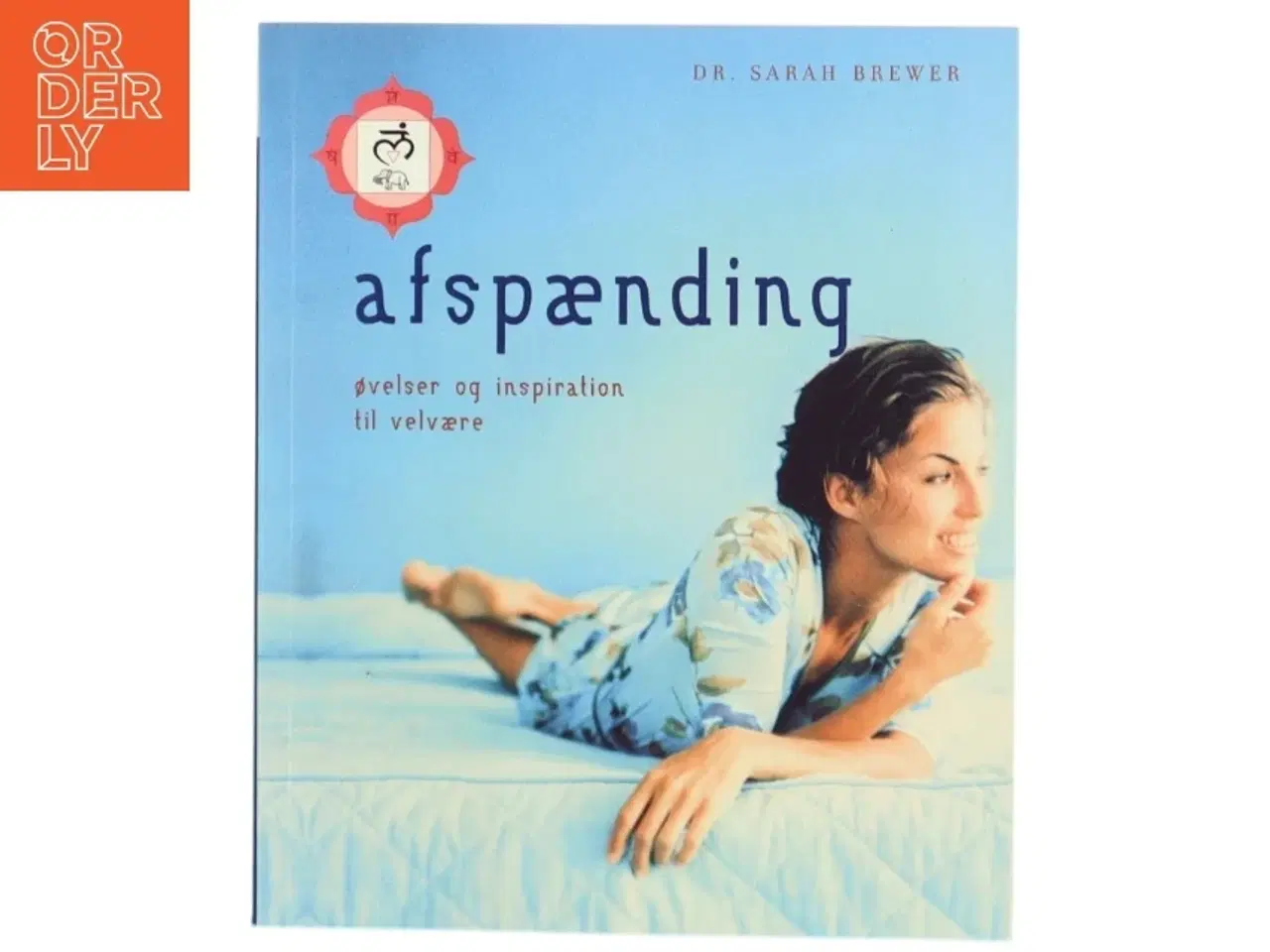 Billede 1 - Afspænding : øvelser og inspiration til velvære af Sarah Brewer (Bog)