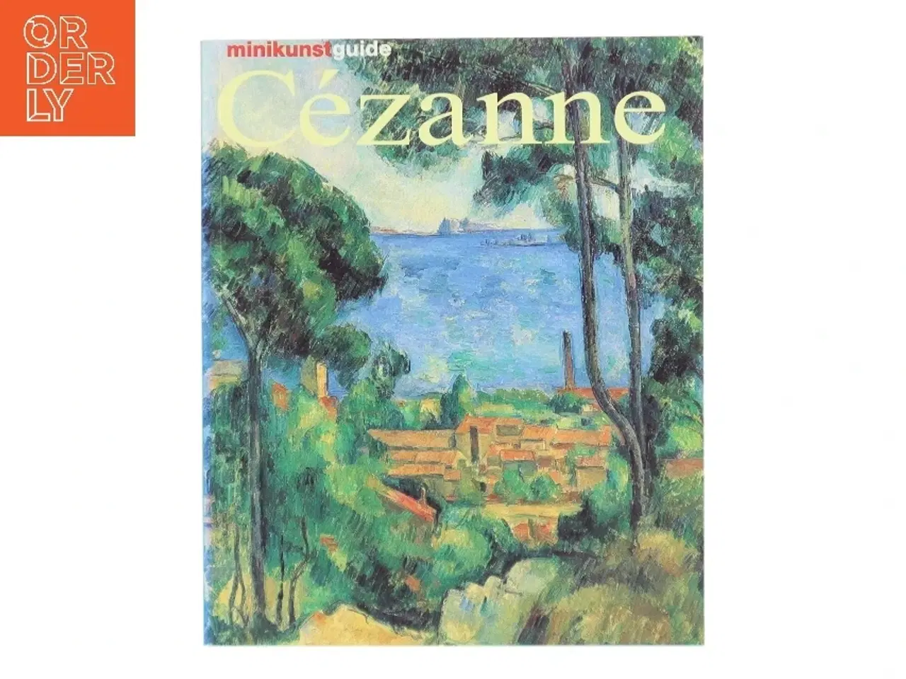 Billede 1 - Paul Cézanne : hans liv og værker af Nicola Nonhoff (Bog)