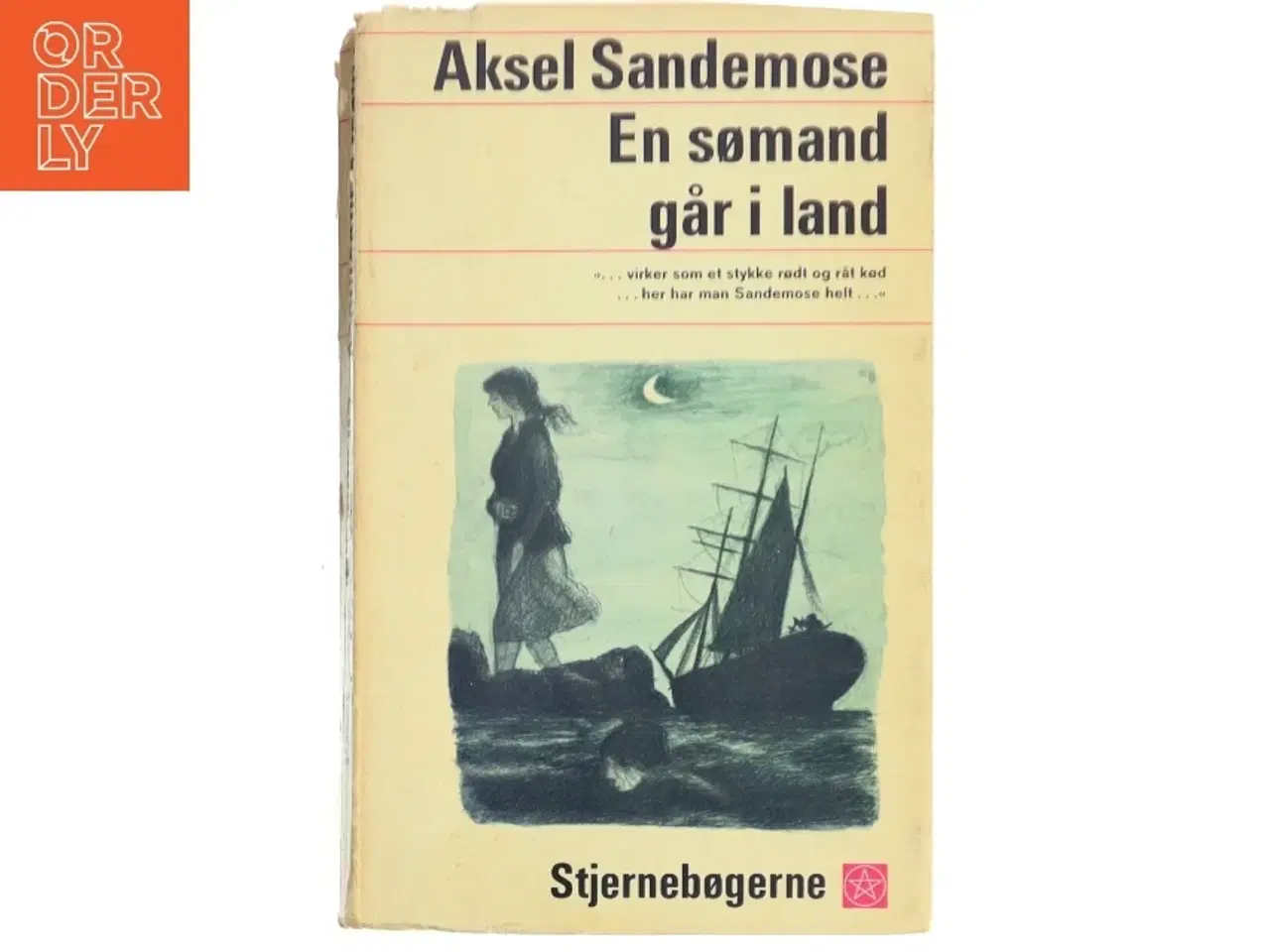 Billede 1 - En sømand går i land af Aksel Sandemose fra Stjernebøgerne af Aksel Sandemose (Bog)