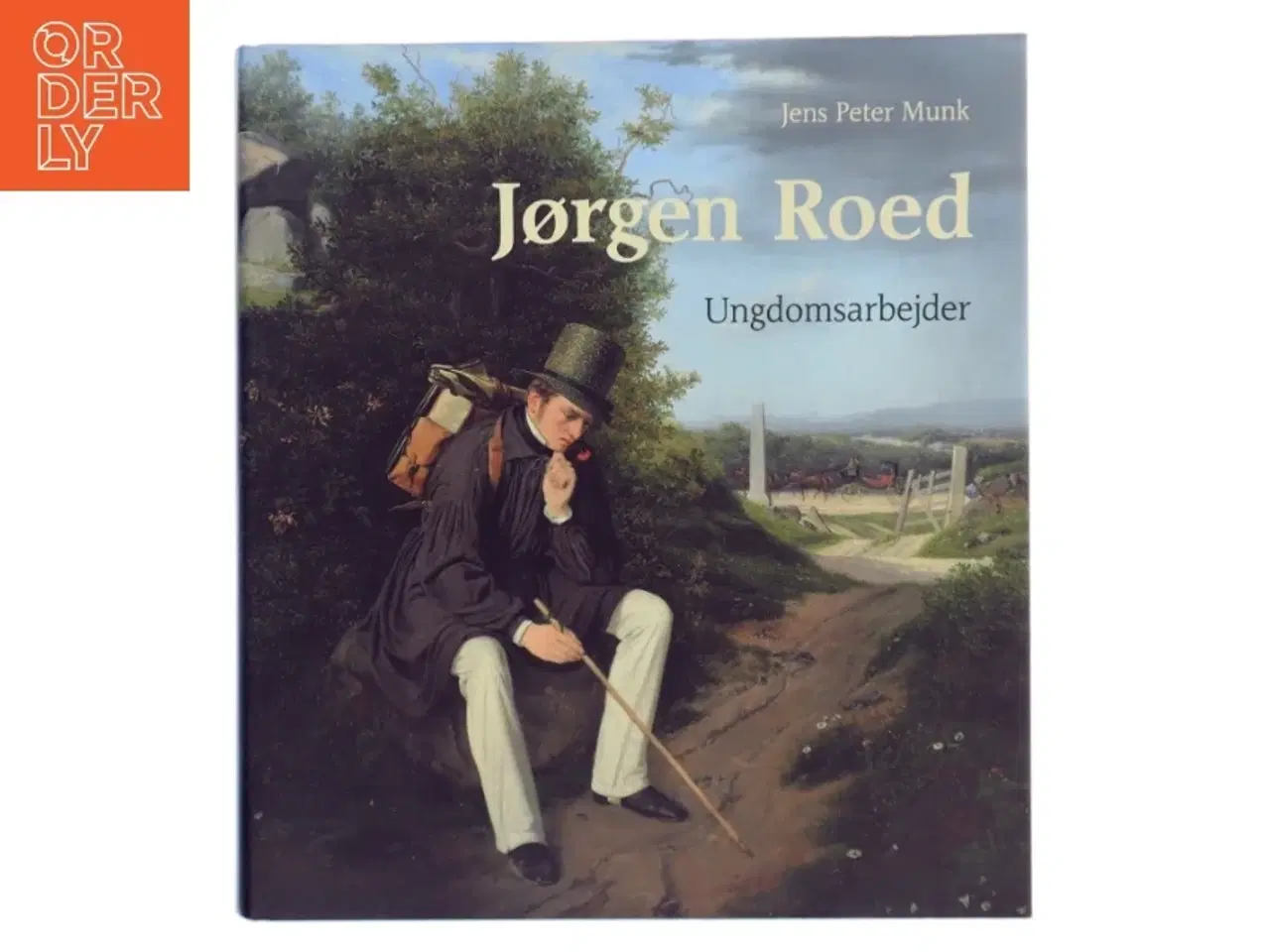 Billede 1 - Jørgen Roed : ungdomsarbejder af Jens Peter Munk (Bog)