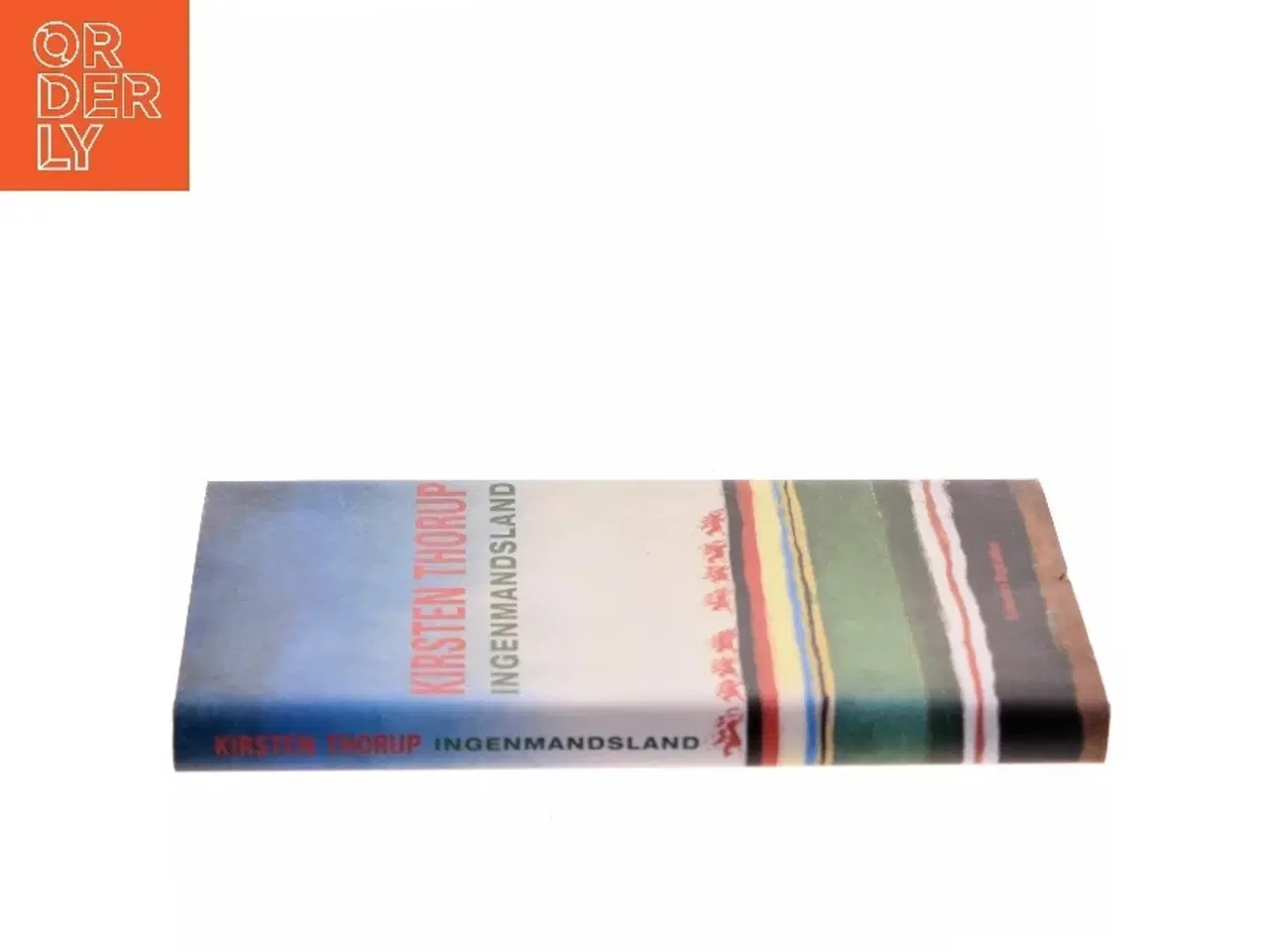 Billede 2 - Ingenmandsland : roman af Kirsten Thorup (Bog)