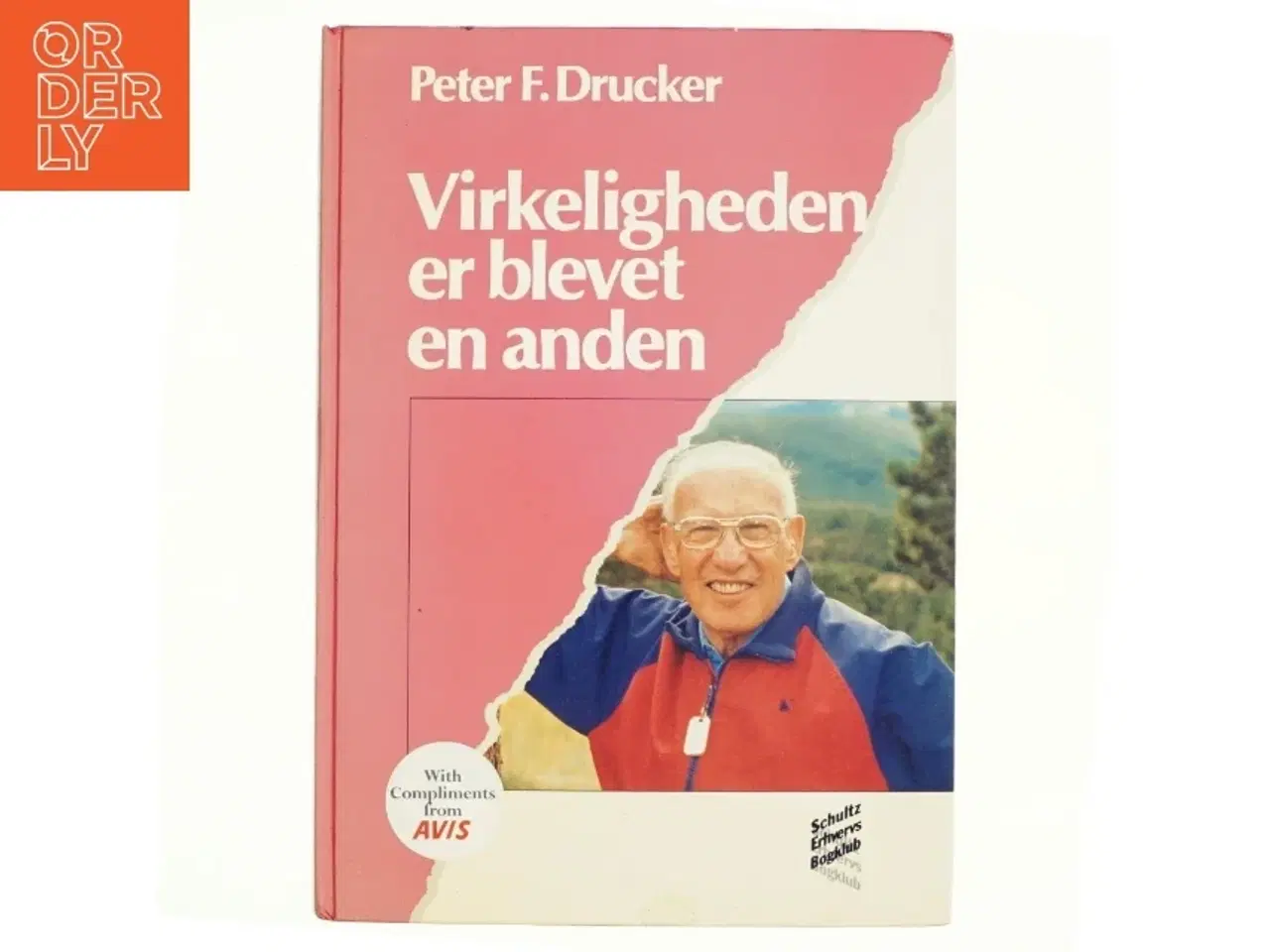Billede 1 - Virkeligheden er blevet en anden af Peter Drucker (Bog)