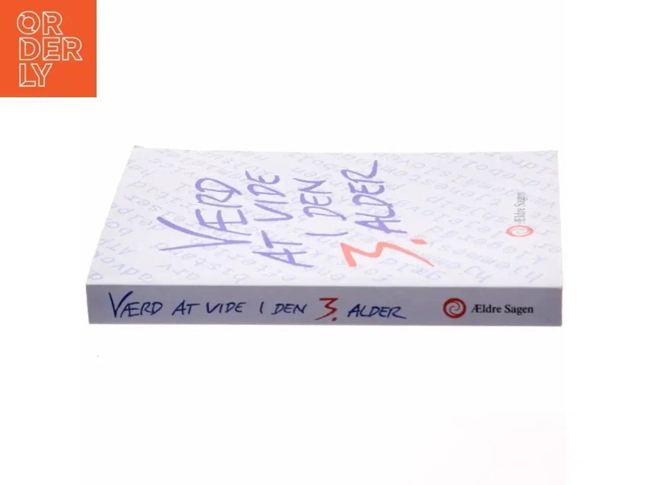 Billede 2 - Værd at vide i den 3. alder af Vibeke Haslund (Bog)