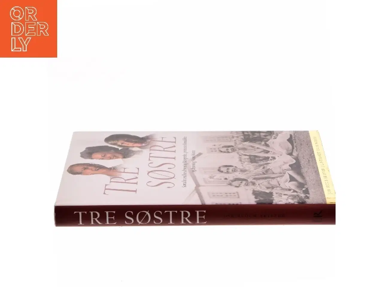 Billede 2 - Tre søstre : samtaler mellem dronning Margrethe, prinsesse Benedikte og dronning Anne-Marie af Jon Bloch Skipper (Bog)