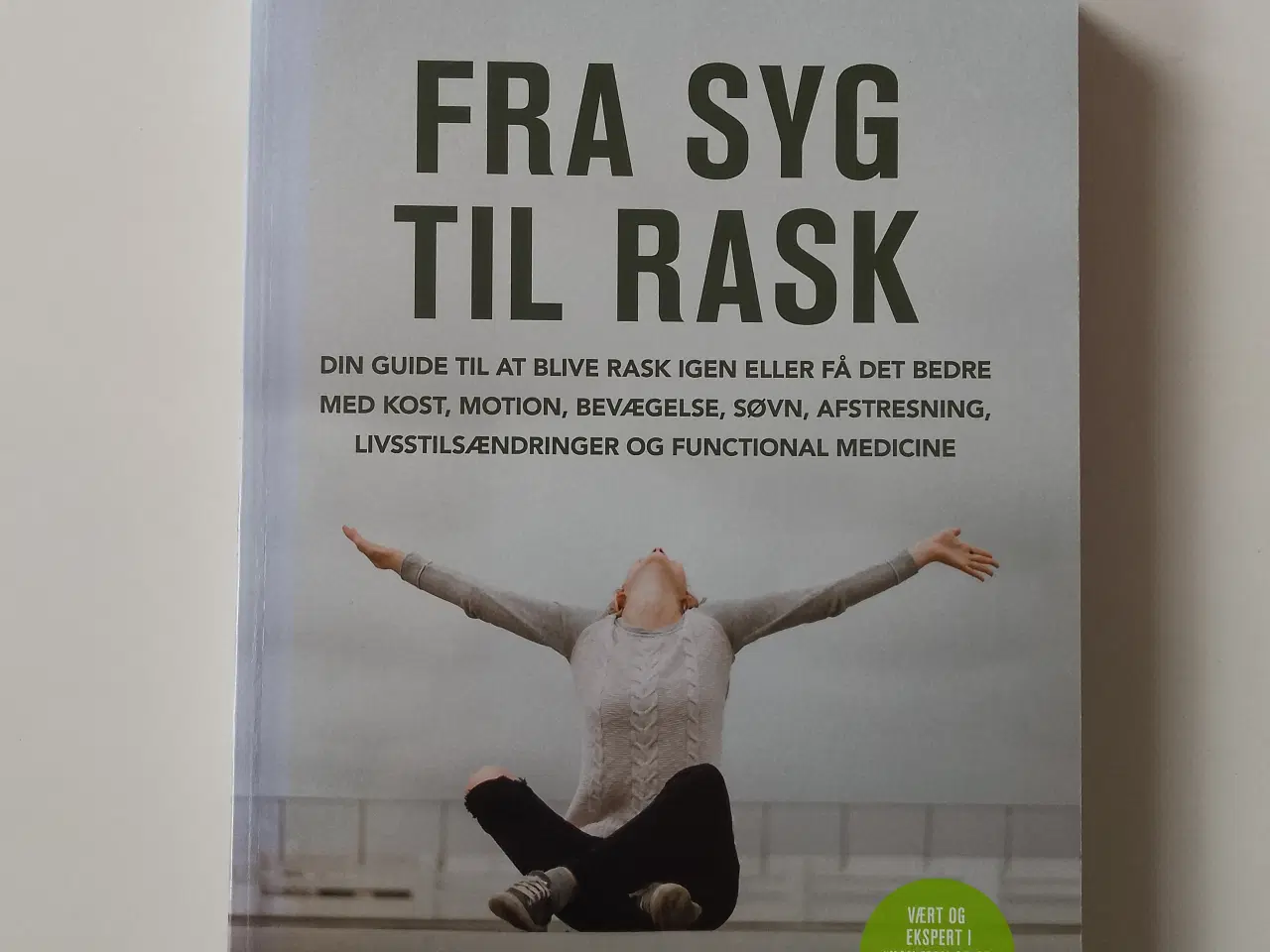 Billede 1 - Fra syg til rask