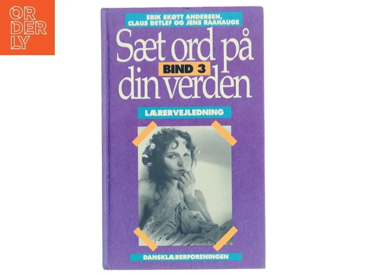 Billede 1 - Sæt ord på din verden, Bind 3, Lærervejledning