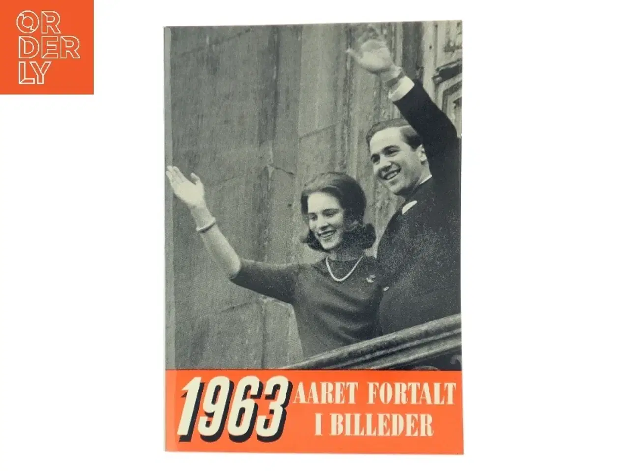 Billede 1 - 1963 Året Fortalt i Billeder (Bog)