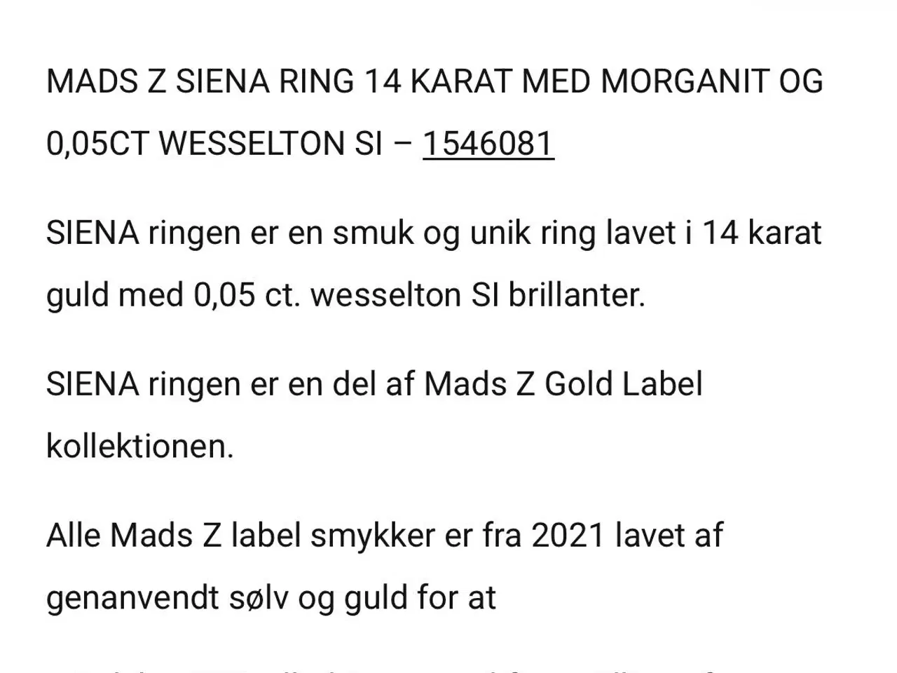 Billede 3 - Mads Z Siena Ring 14 KT