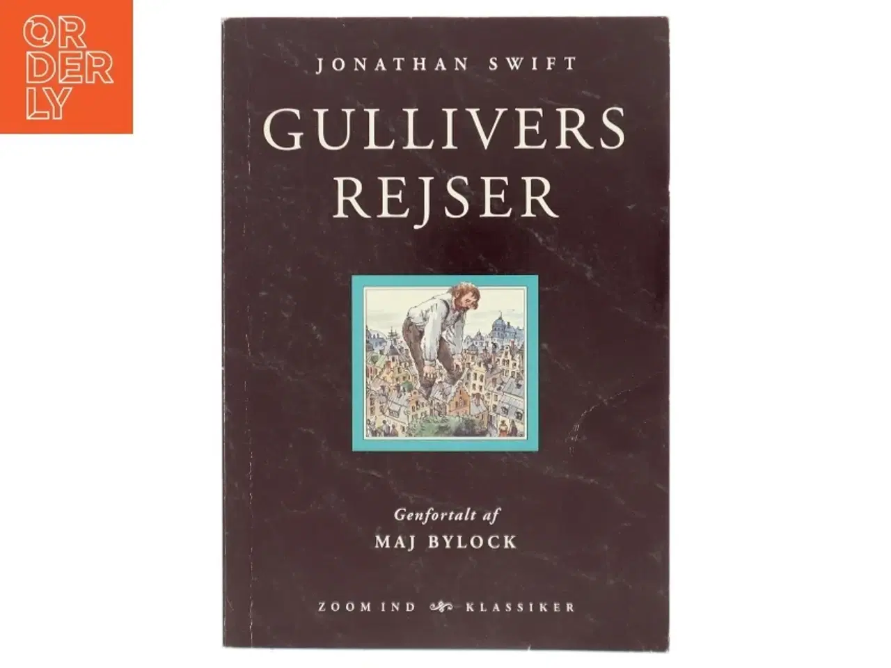 Billede 1 - Gullivers rejser (Ved Maj Bylock) af Jonathan Swift (Bog)