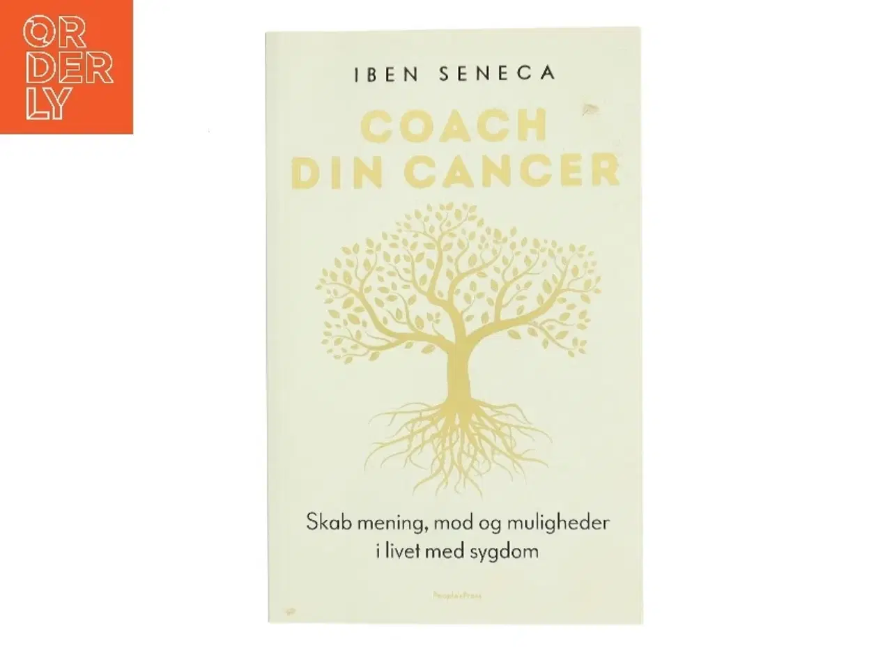 Billede 1 - Coach din cancer : skab mening, mod og muligheder i livet med sygdom af Iben Seneca (Bog)