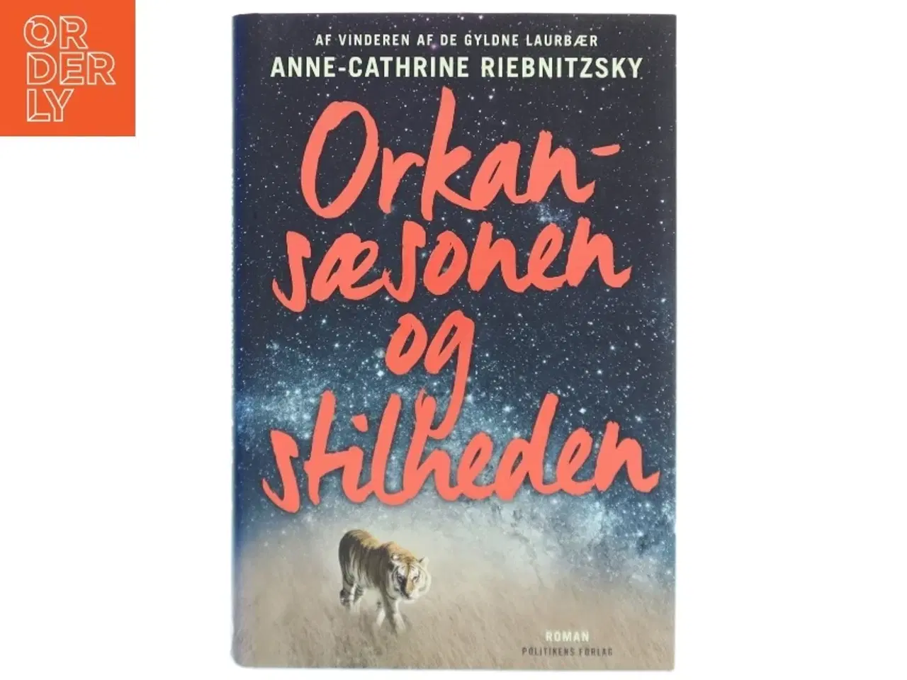 Billede 1 - Orkansæsonen og stilheden af Anne-Cathrine Riebnitzsky (Bog)
