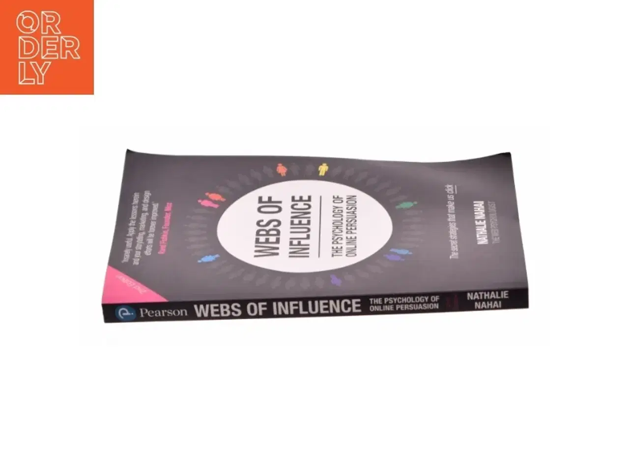Billede 2 - Webs of Influence: the Psychology of Online Persuasion af Nathalie Nahai (Bog)
