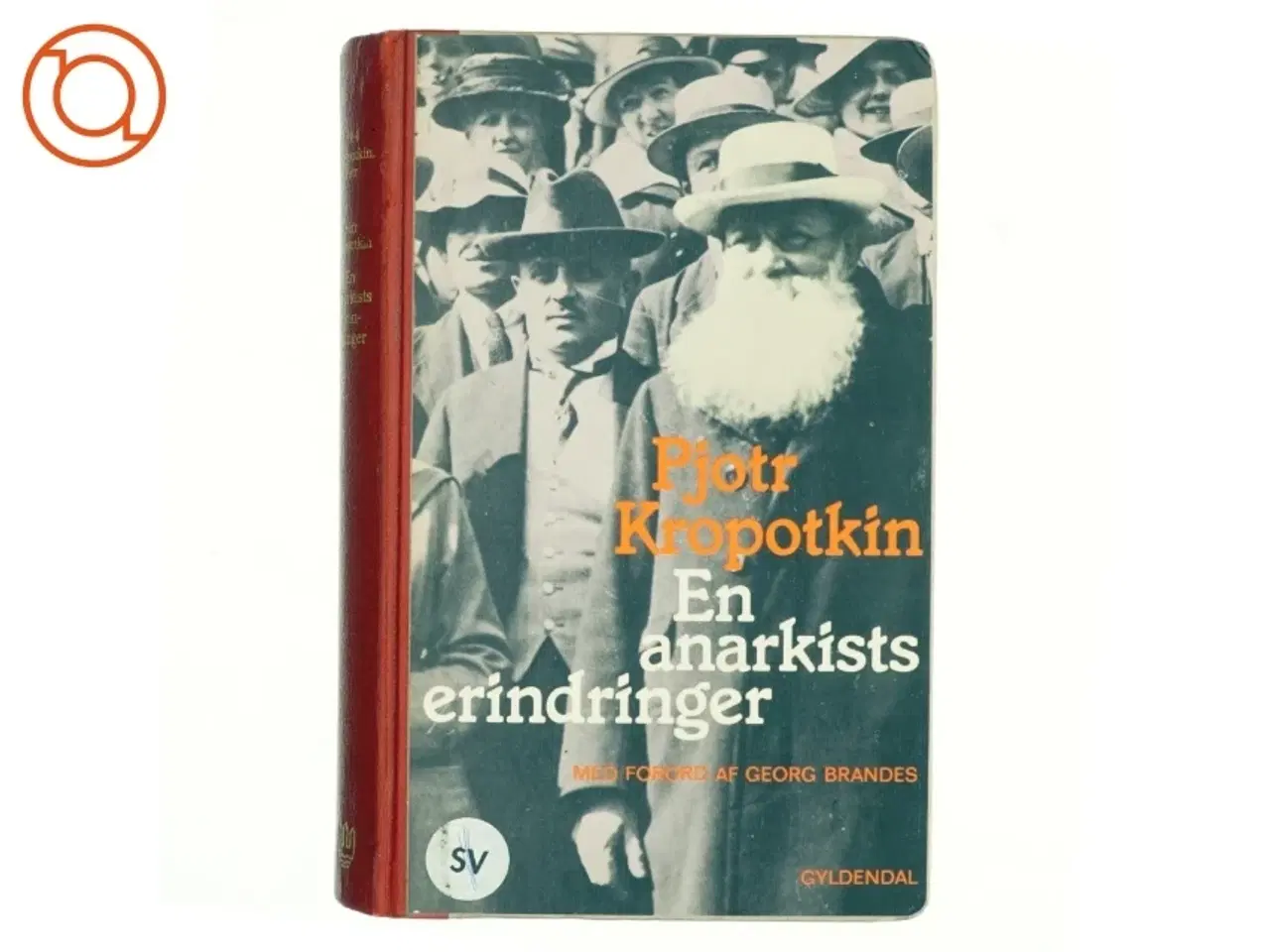 Billede 1 - En anarkists erindringer af Pjotr Kropotkin