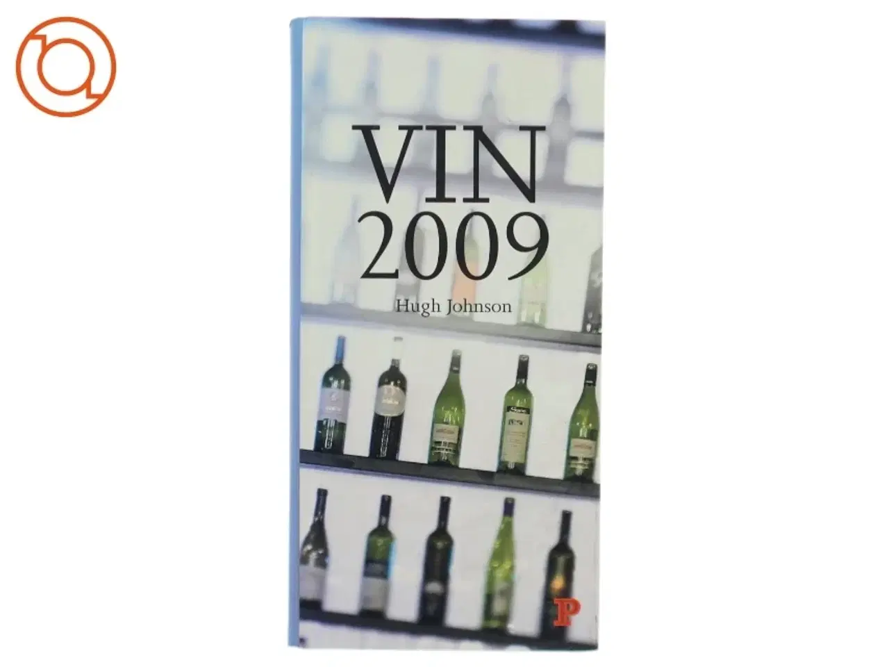 Billede 1 - Hugh Johnsons Vinguide 2009 (Bog) fra Politikens Forlag