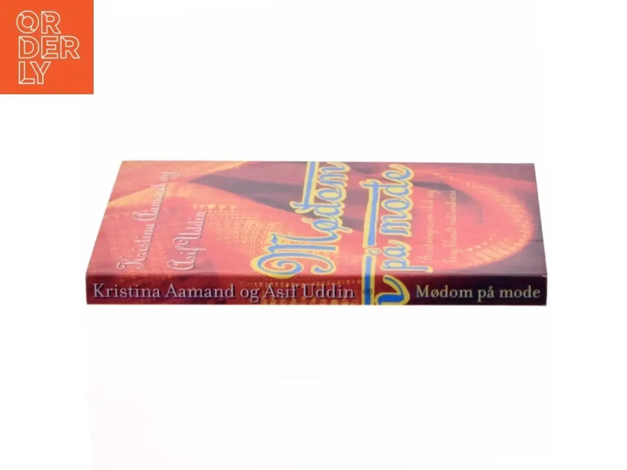 Billede 2 - Mødom på mode : beretninger om skik og brug blandt indvandrere (Bog)