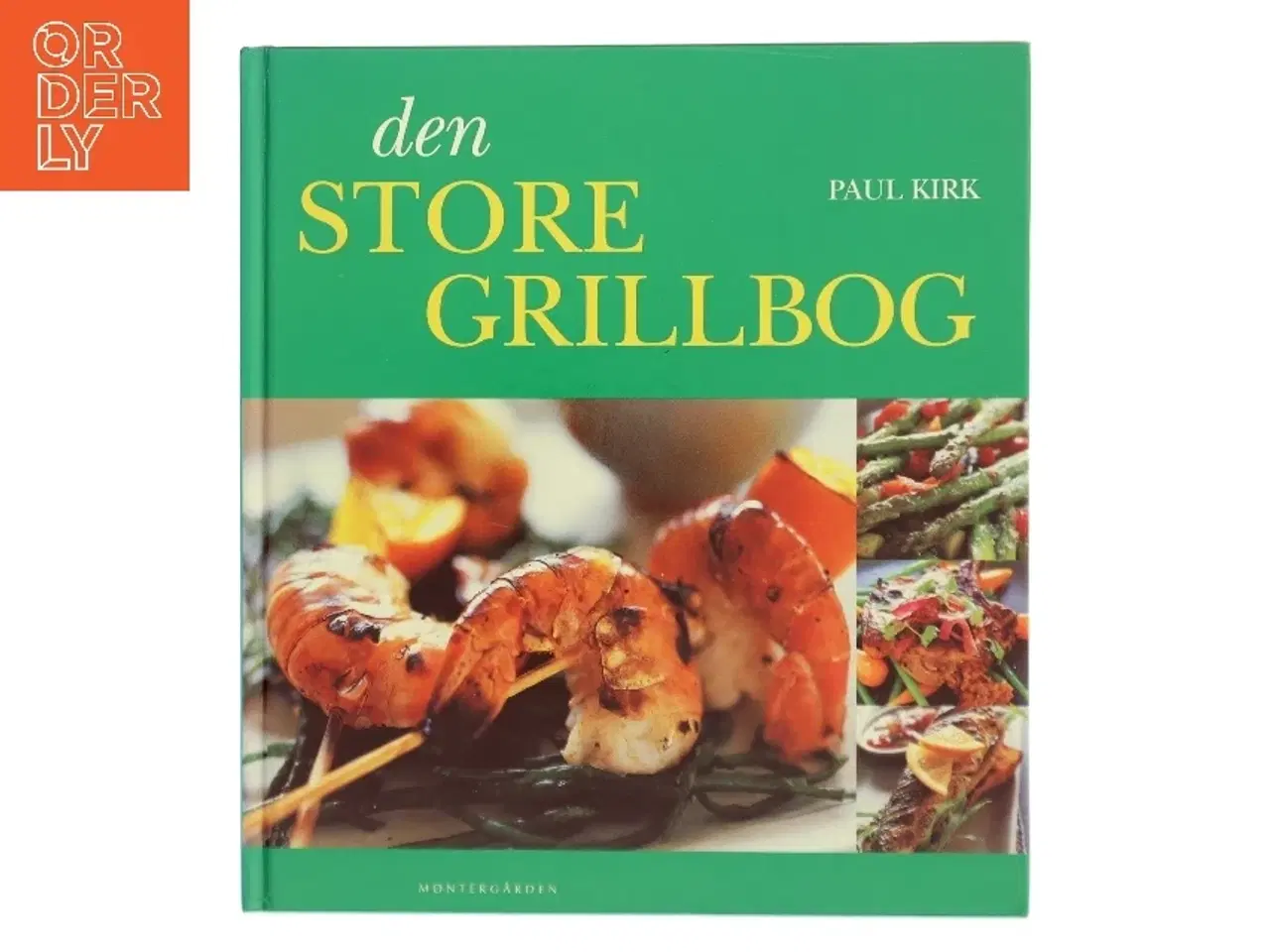 Billede 1 - Den store grillbog af Paul Kirk (Bog)