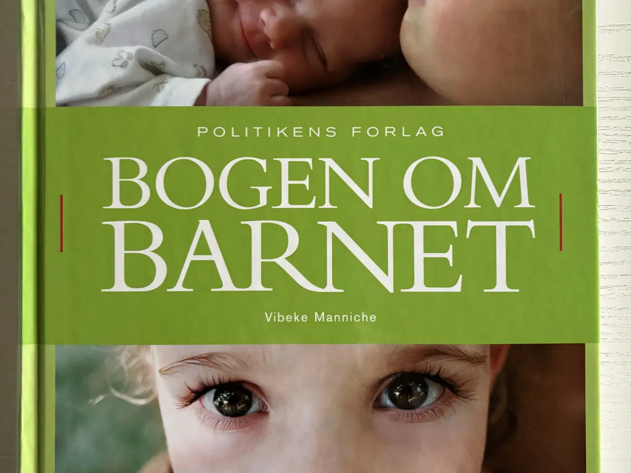 Billede 1 - Bogen om Barnet, Vibeke Manniche