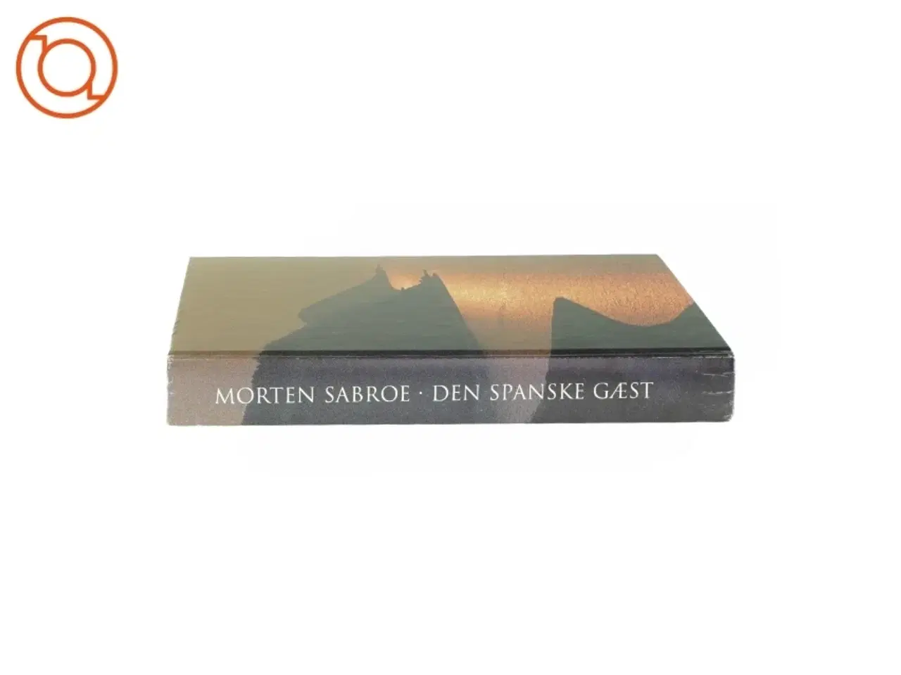Billede 2 - Den spanske gæst af Morten Sabro (Bog)