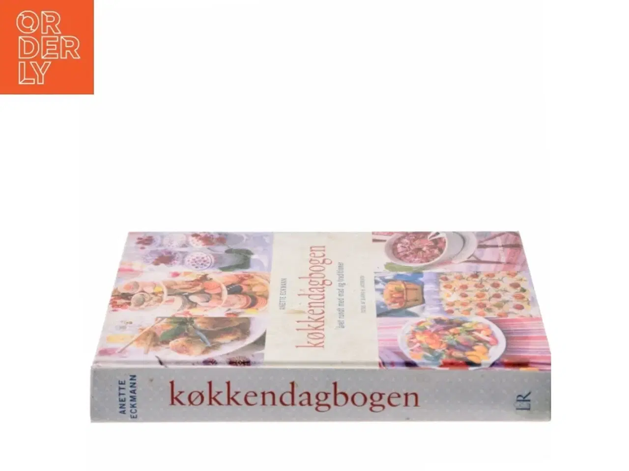 Billede 2 - Køkkendagbogen : året rundt med mad og traditioner, tips og dekoration af Anette Eckmann (Bog)