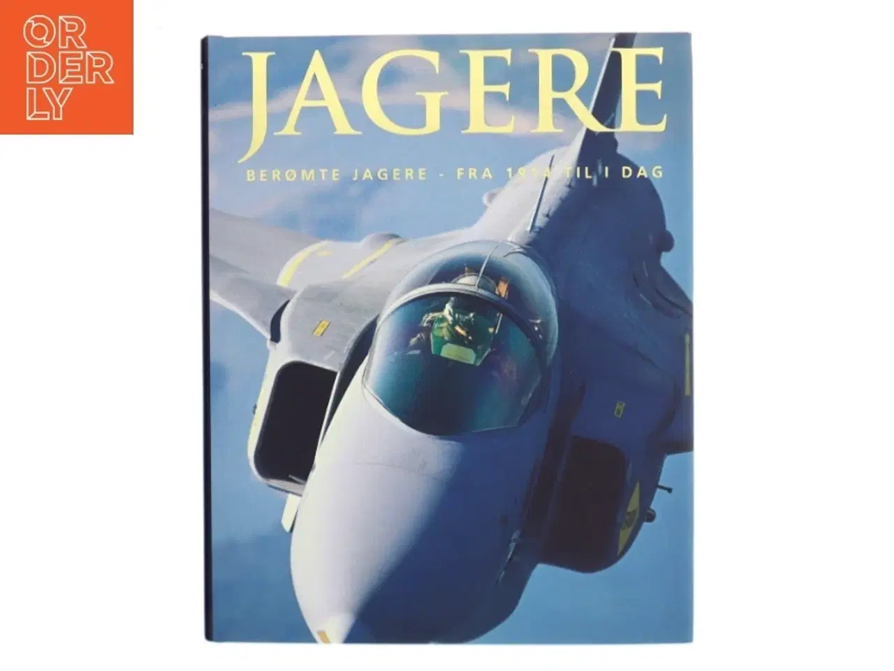 Billede 1 - Jagere : berømte jagere - fra 1914 til i dag af Jim Winchester (Bog)