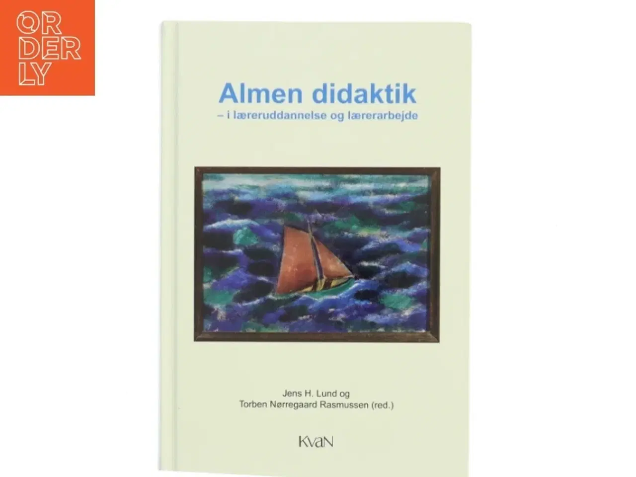 Billede 1 - Almen didaktik af Jens H. Lund (Bog)