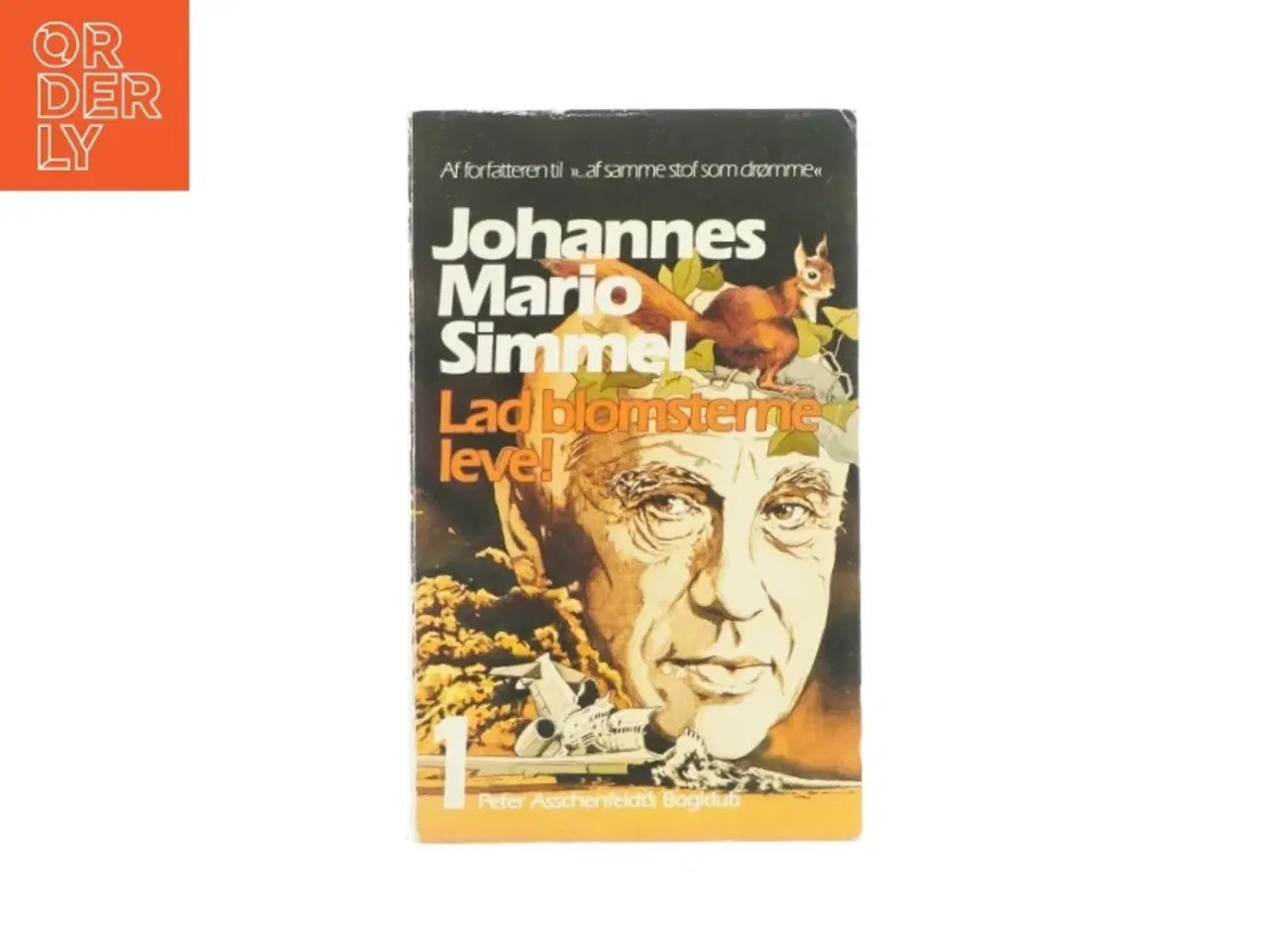 Billede 1 - Lad blomsterne leve af Johannes Mario Simmel (bog)