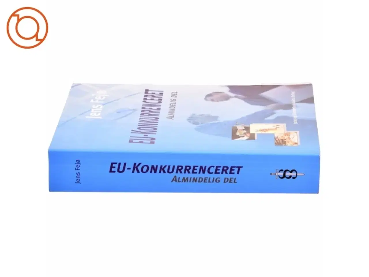 Billede 2 - EU-konkurrenceret : almindelig del af Jens Fejø (Bog)