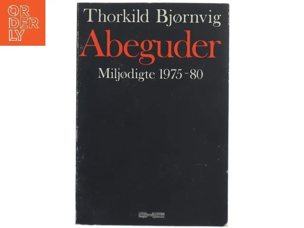 Billede 1 - Thorkild Bjørnvig: Abeguder