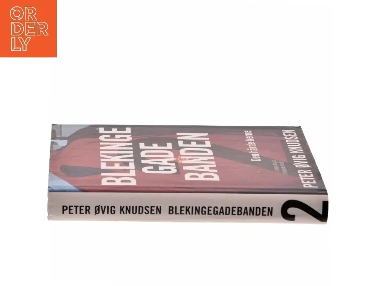 Billede 2 - Blekingegadebanden. Bind 2, Den hårde kerne af Peter Øvig Knudsen (Bog)