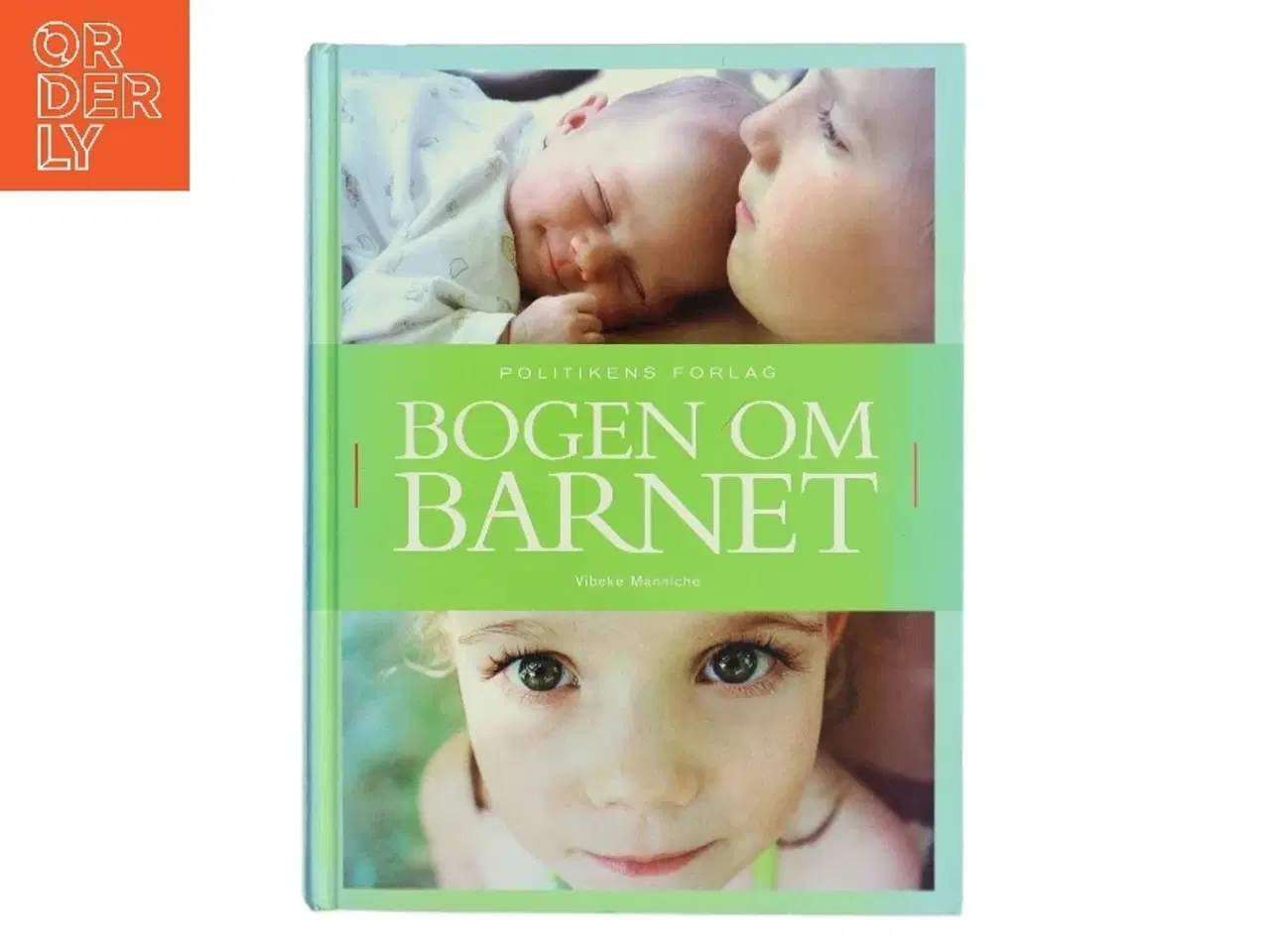 Billede 1 - Bogen om barnet af Vibeke Manniche (Bog)