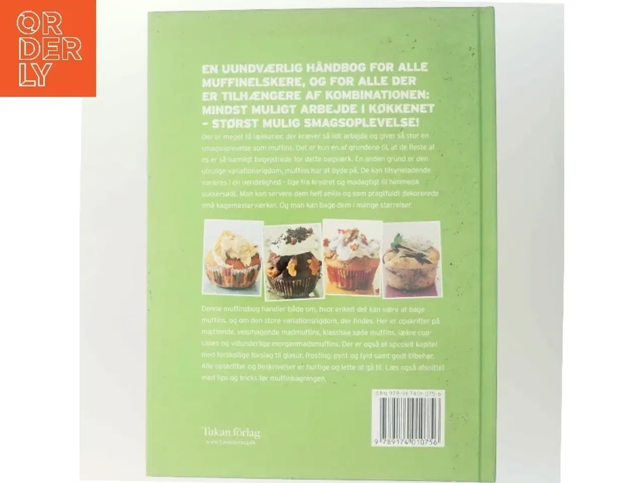 Billede 3 - MUFFINS : Lækre opskrifter på alle former for muffins og ideer til smukt pynt og skønt tilbehør af Johan Åkerberg (Bog)