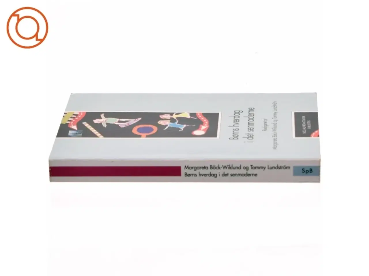 Billede 2 - Børns hverdag i det senmoderne (Bog)