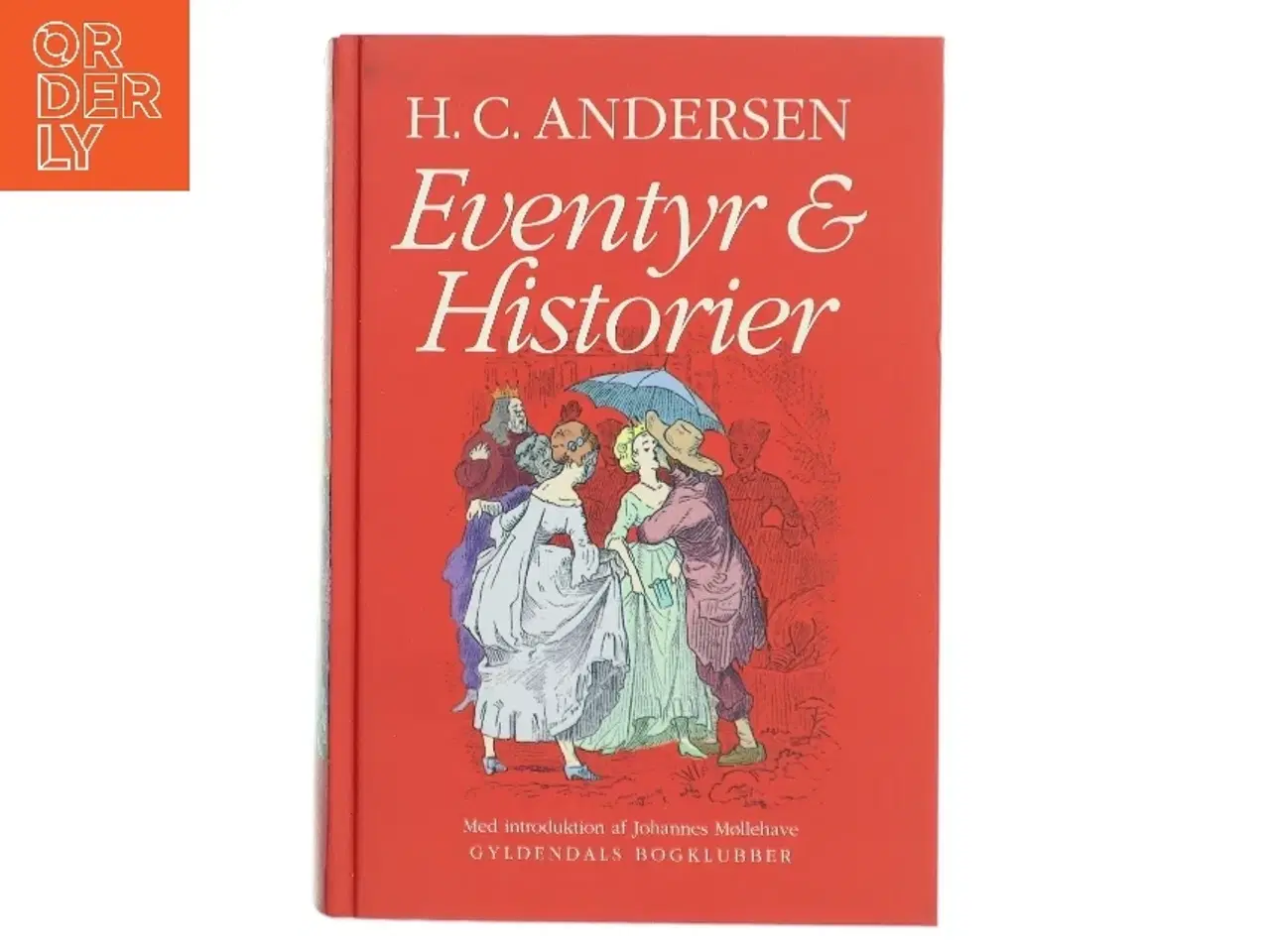 Billede 1 - Eventyr og historier (Ved Johannes Møllehave) af H. C. Andersen (f. 1805) (Bog)