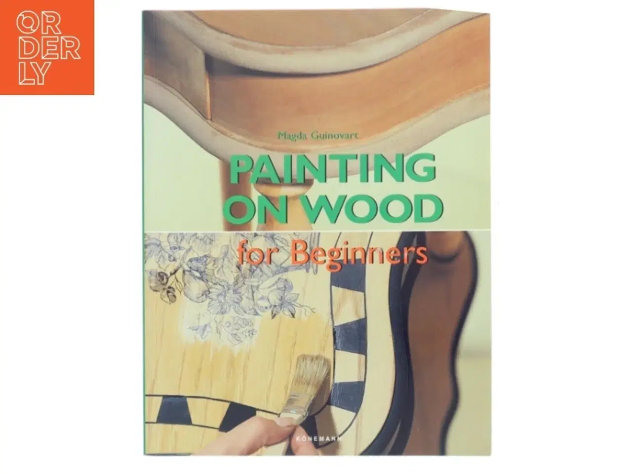 Billede 1 - Painting on Wood for Beginners af Magda Guinovart (Bog)