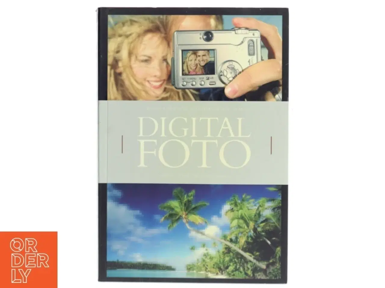 Billede 1 - Politikens Store Bog om Digital Foto af Tom Ang (Bog)