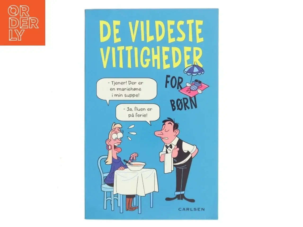 Billede 1 - De vildeste vittigheder for børn : Gåder for børn : det er helt gak-gak! (Bog)