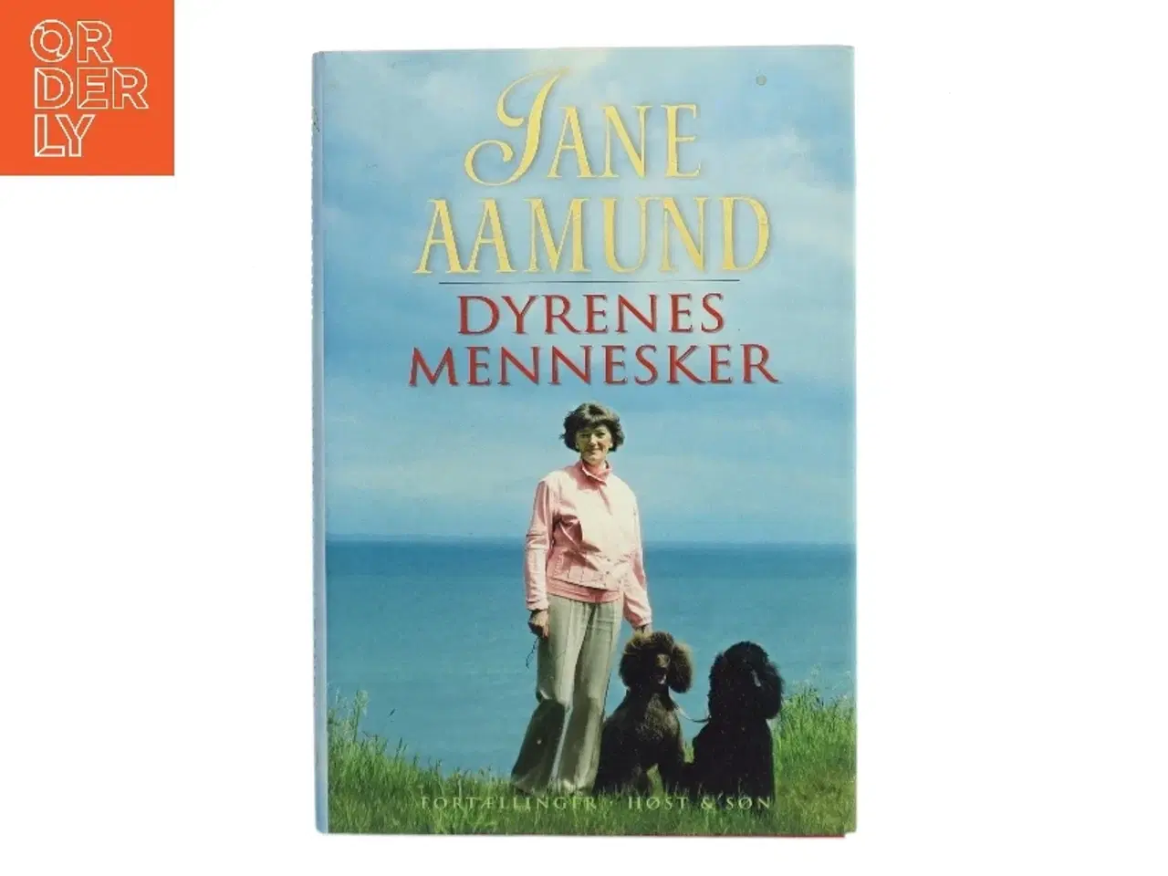 Billede 1 - Dyrenes mennesker : fortællinger af Jane Aamund (Bog)