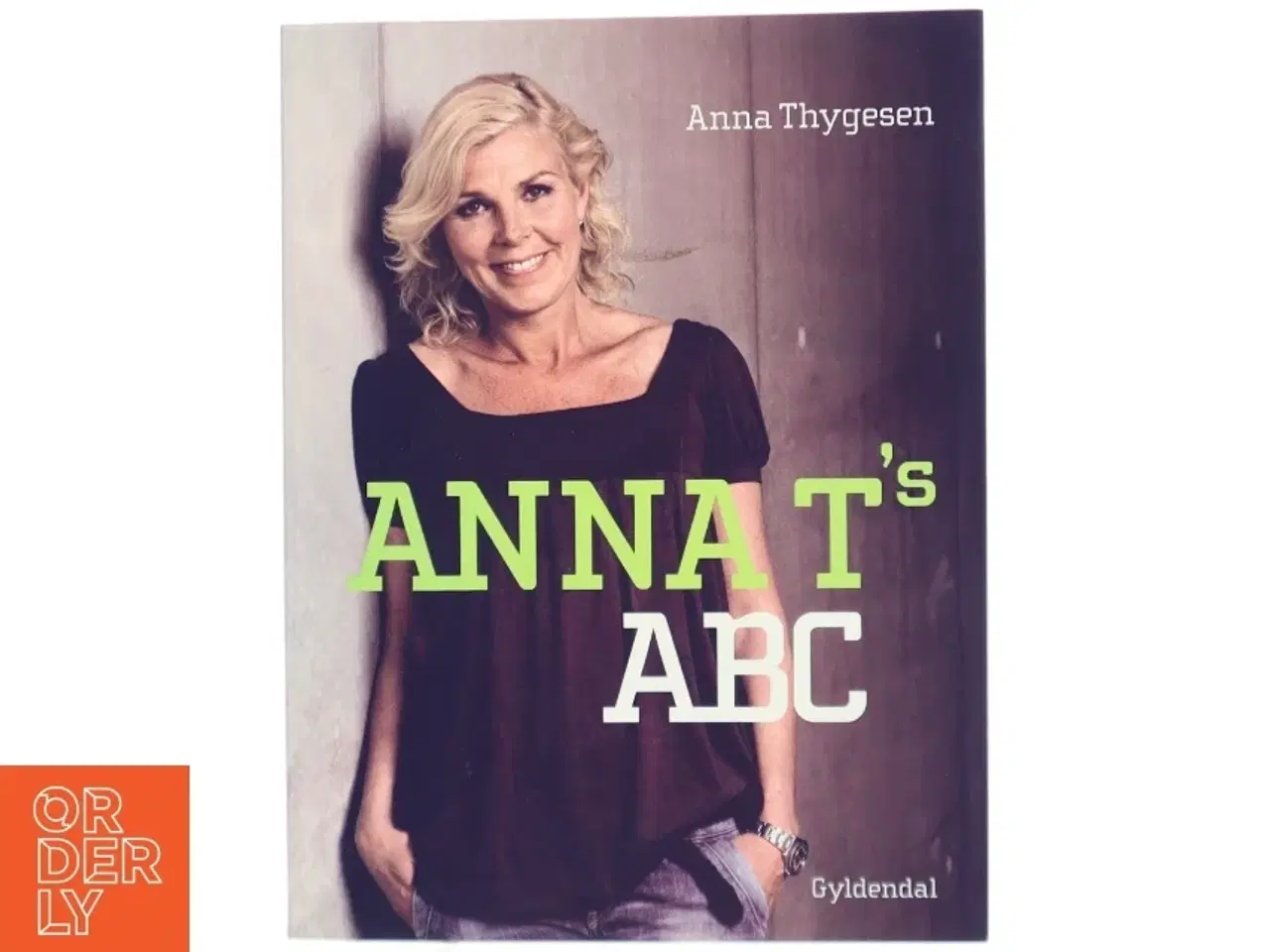 Billede 1 - Anna T&#39;s ABC af Anna Thygesen (Bog)