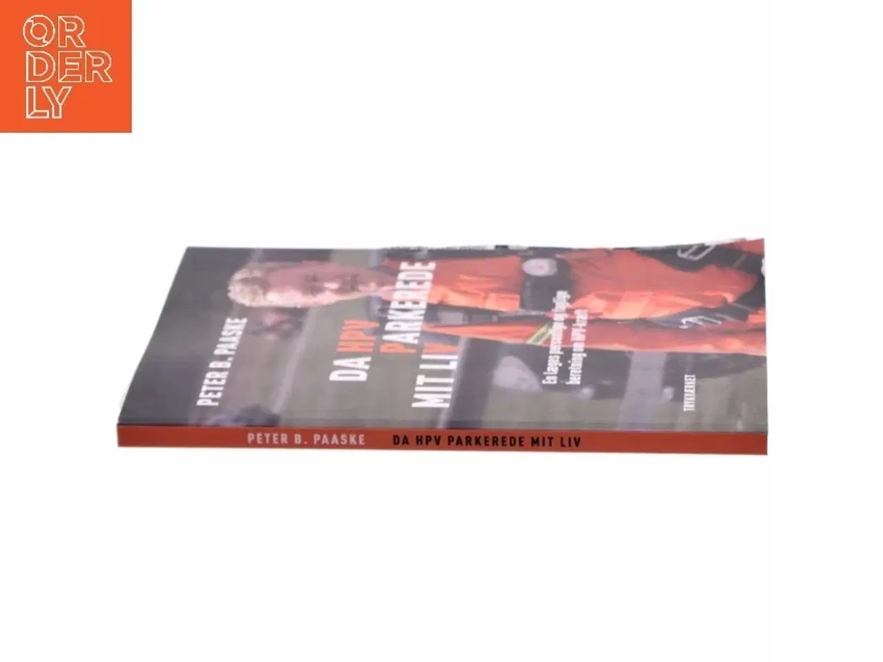 Billede 2 - Da HPV parkerede mit liv : en læges personlige og faglige beretning om HPV-kræft af Peter B. Paaske (Bog)