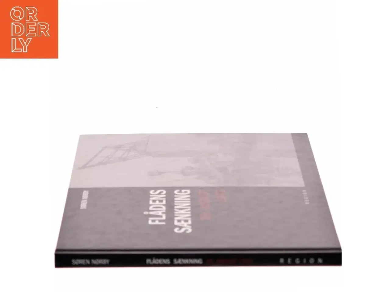 Billede 2 - Flådens sænkning 29. august 1943 af Søren Nørby (f. 1976-04-14) (Bog)