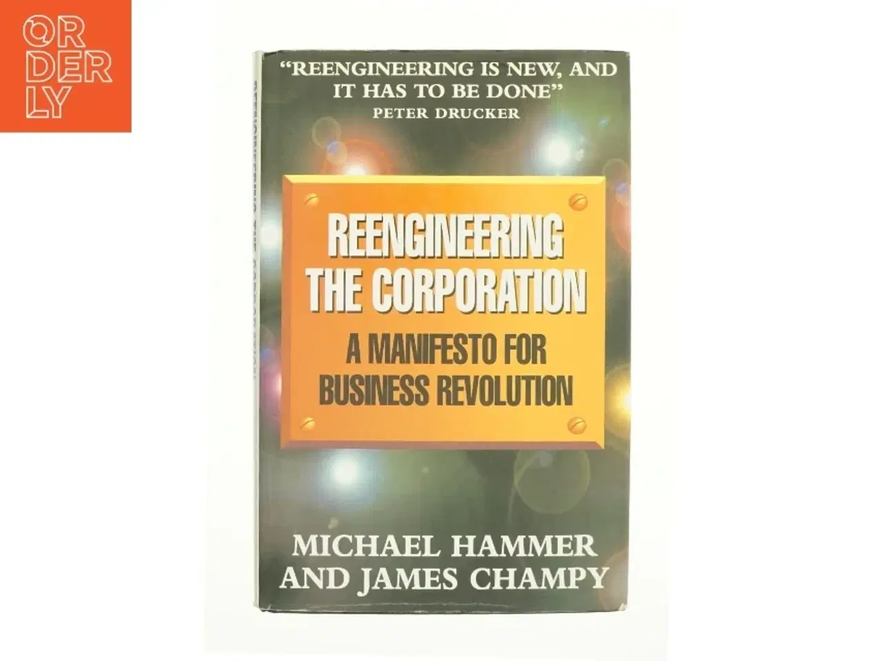 Billede 1 - Reengineering the Corporation by Michael, Champy, James Hammer af James Champy&#39; &#39;michael Hammer (Bog)