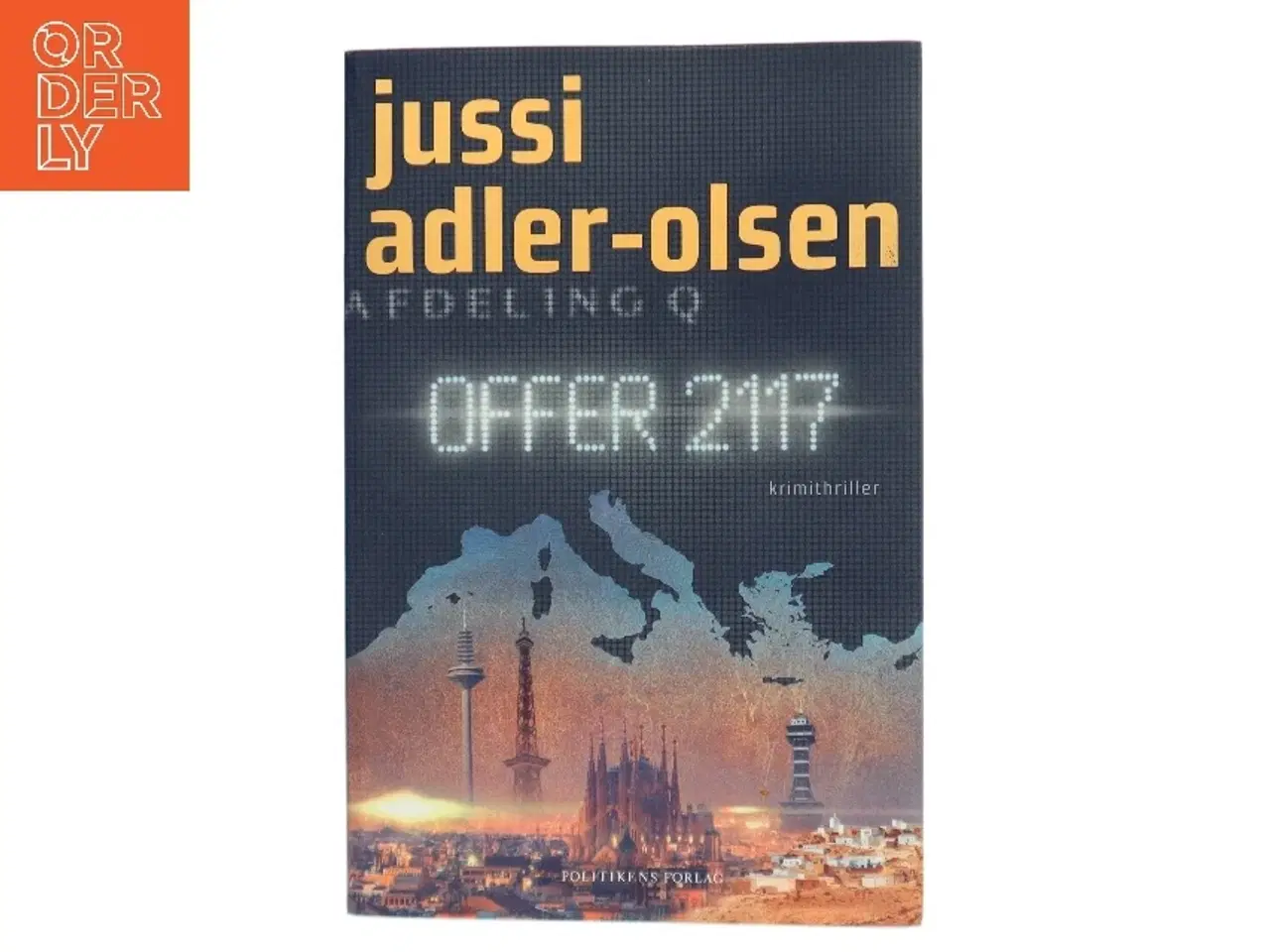 Billede 1 - Offer 2117 : krimithriller af Jussi Adler-Olsen (Bog)