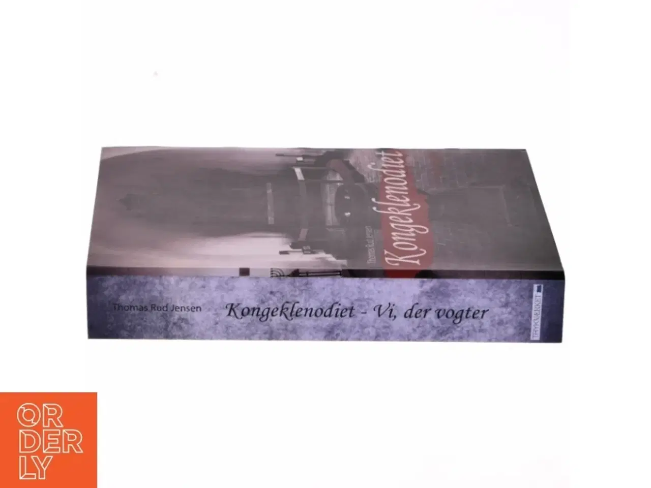 Billede 2 - Kongeklenodiet - vi, der vogter : historisk spændingsroman af Thomas Rud Jensen (Bog)