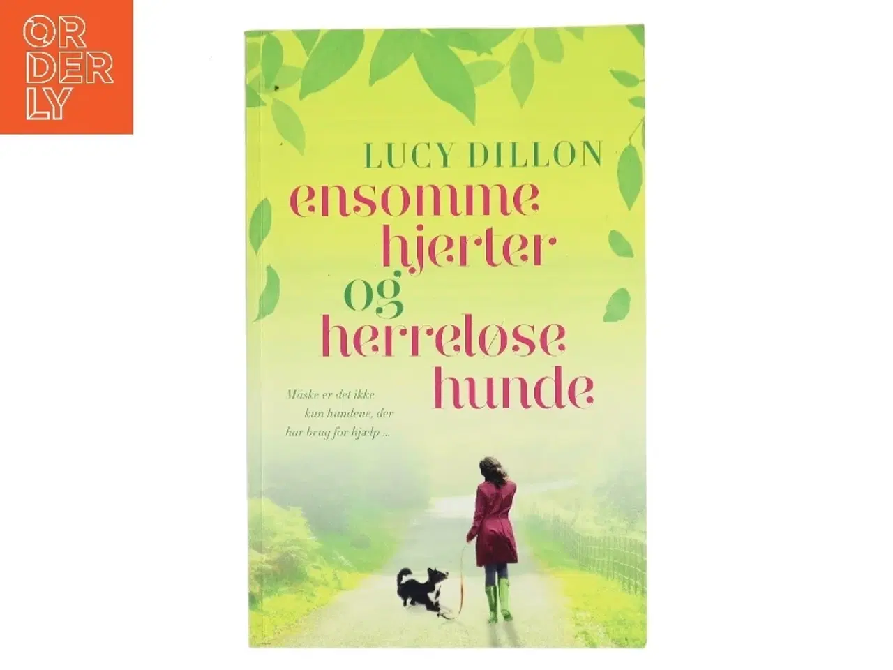 Billede 1 - Ensomme hjerter og herreløse hunde af Lucy Dillon (Bog)