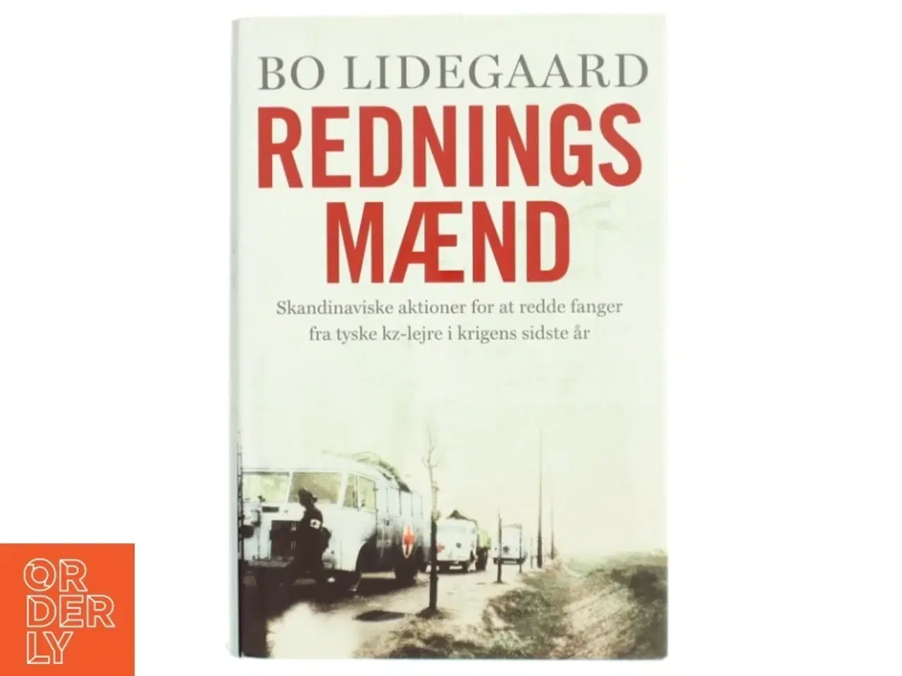 Billede 1 - 'Redningsmænd' af Bo Lidegaard (bog)