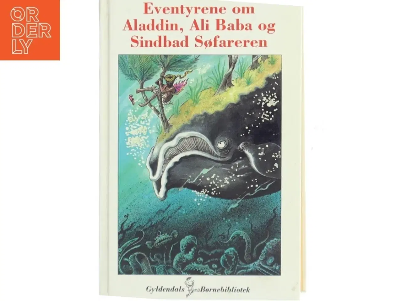 Billede 1 - Eventyrene om Aladdin, Ali Baba og Sindbad Søfareren af Poul Sørensen (f. 1906) (Bog)